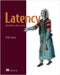 Latency: Reduce Delay in Software Systems by Enberg, Pekka