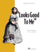 Looks Good to Me: Constructive Code Reviews by Adrienne Braganza