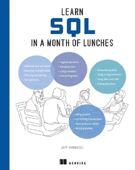 Learn SQL in a Month of Lunches by Jeff Iannucci