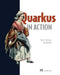 Quarkus in Action by Martin Stefanko