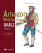 Amazon Web Services in Action, Third Edition: An In-Depth Guide to Aws by Andreas Wittig