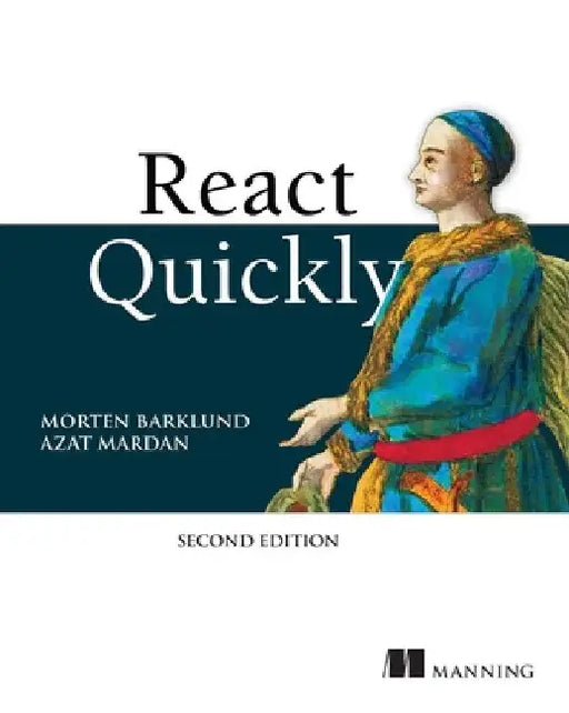 React Quickly, Second Edition by Morten Barklund