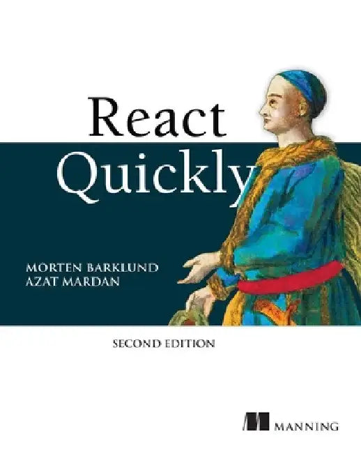 React Quickly, Second Edition by Morten Barklund