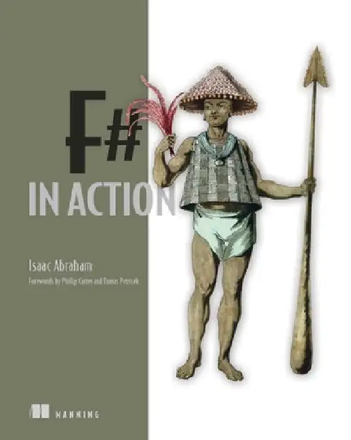 F# in Action by Isaac Abraham