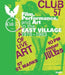 Club 57: Film, Performance, and Art in the East Village, 1978-1983 by Ron Magliozzi, Sophie Cavoulacos, Ron Magliozzi