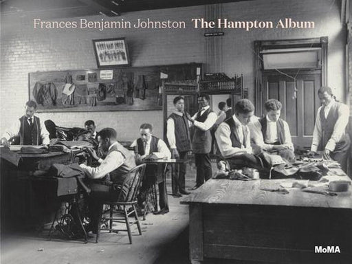 Frances Benjamin Johnston: The Hampton Album by Frances Benjamin Johnston
