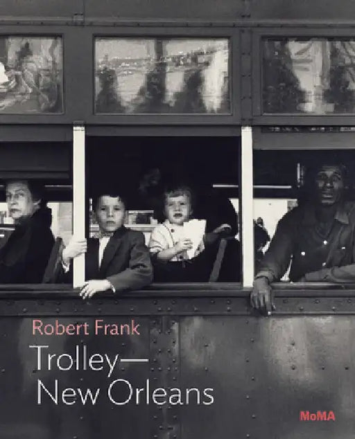 Robert Frank: Trolley--New Orleans by Robert Frank