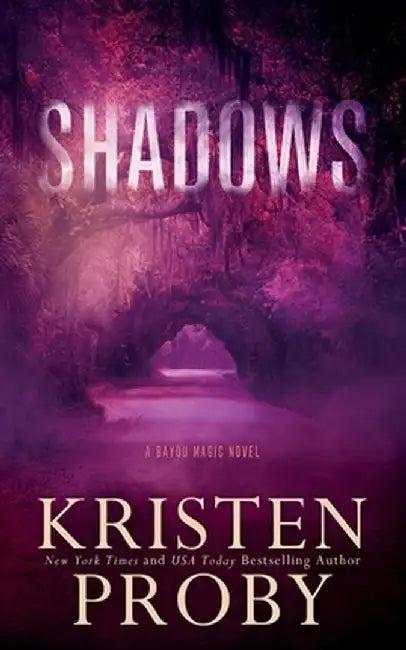Shadows by Kristen Proby