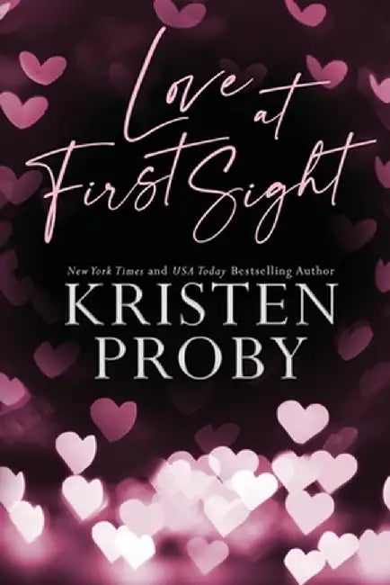 Love at First Sight by Kristen Proby