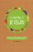 52 Simple Ways to Be Vegan: Easy Ways to Eat Natural, Save the Earth, and Live Cruelty-Free by Terri Paajanen