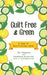 Guilt Free & Green: A Year of Eco-Friendly Ideas by Terri Paajanen