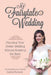 My Fairytale Wedding: Planning Your Dream Wedding Without Breaking the Bank by Desiree Hartsock
