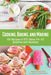 Cooking, Baking, and Making: 100 Recipes and DIY Ideas for All Seasons and Reasons by Cynthia O'Hara