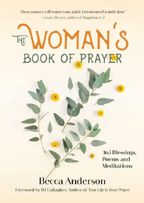 The Woman's Book of Prayer: 365 Blessings, Poems and Meditations (Christian Gift for Women) by Becca Anderson