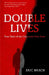 Double Lives: True Tales of the Criminals Next Door (a True Crime Book, Serial Killers, for Fans of Cold Case Files or If You Tell) by Eric Brach
