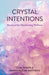 Self-Care & Healing with Crystals and Gemstones by Lune Innate