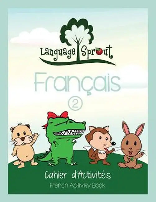 Language Sprout French Workbook: Level Two by Rebecca Wilson Schwengber