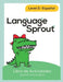 Language Sprout Spanish Workbook: Level Two by Rebecca Wilson Schwengber