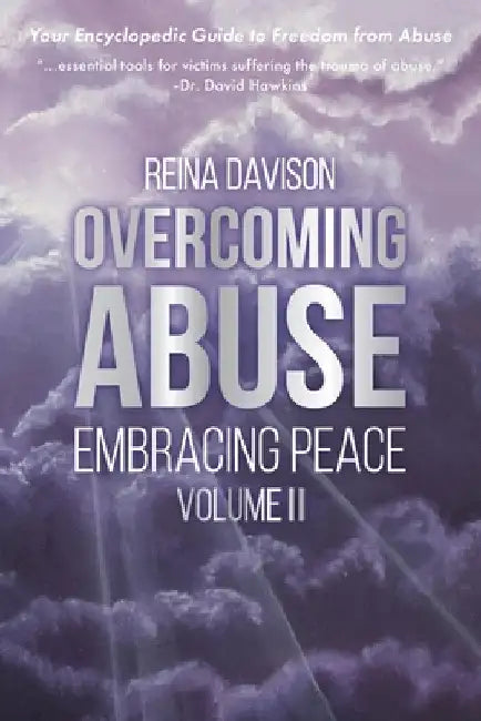 Overcoming Abuse Embracing Peace Vol II by Davison, Reina