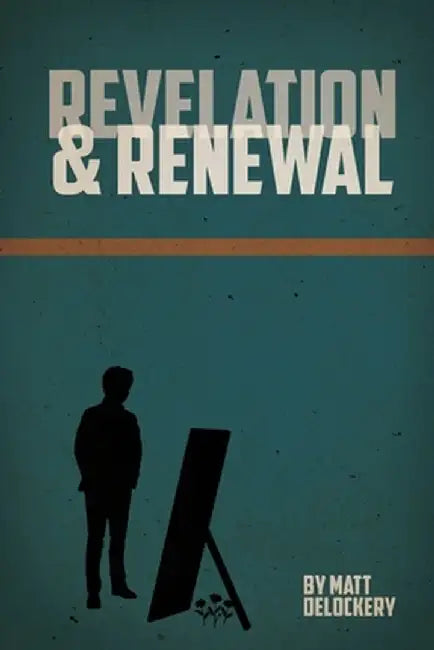 Revelation and Renewal by Matt Delockery