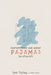 Sometimes We Wear Pajamas to Church by Jennifer Talley