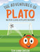 The Adventures of Plato by Timothy Hankinson