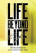 Life Beyond Life by Robert Vroon
