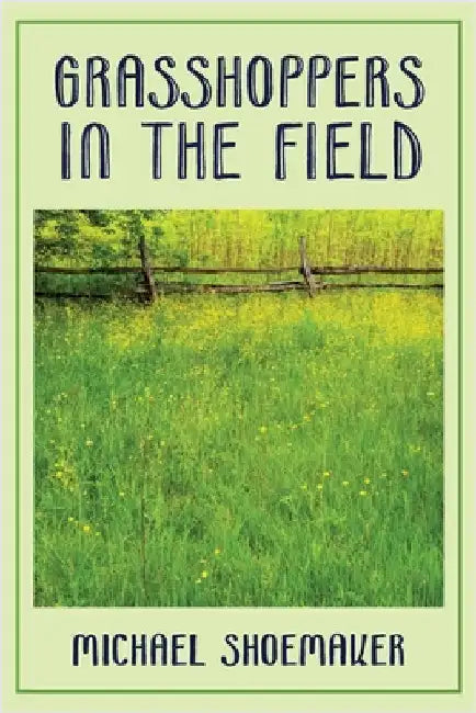 Grasshoppers in the Field by Shoemaker, Michael
