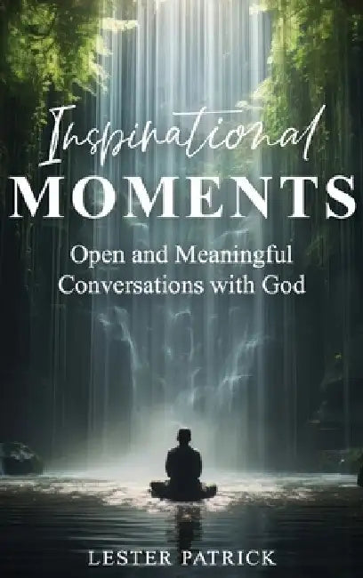 Inspirational Moments by Lester Patrick