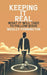 Keeping It Real: What It Will Take To Follow Jesus by Wesley Pennington