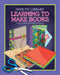 Learning to Make Books by Kathleen Petelinsek, Kathleen Petelinsek