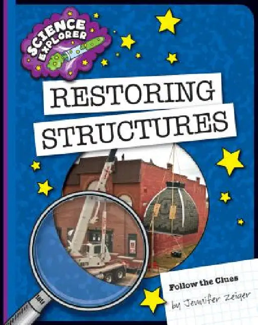 Restoring Structures by Jennifer Zeiger