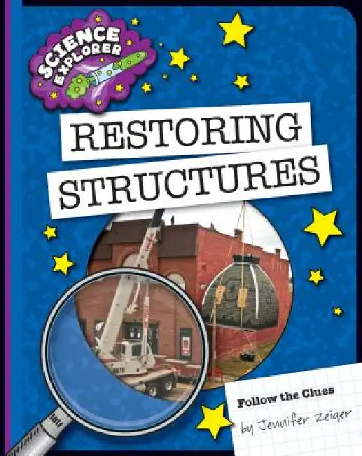 Restoring Structures by Jennifer Zeiger