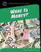 What Is Money? by Katie Marsico
