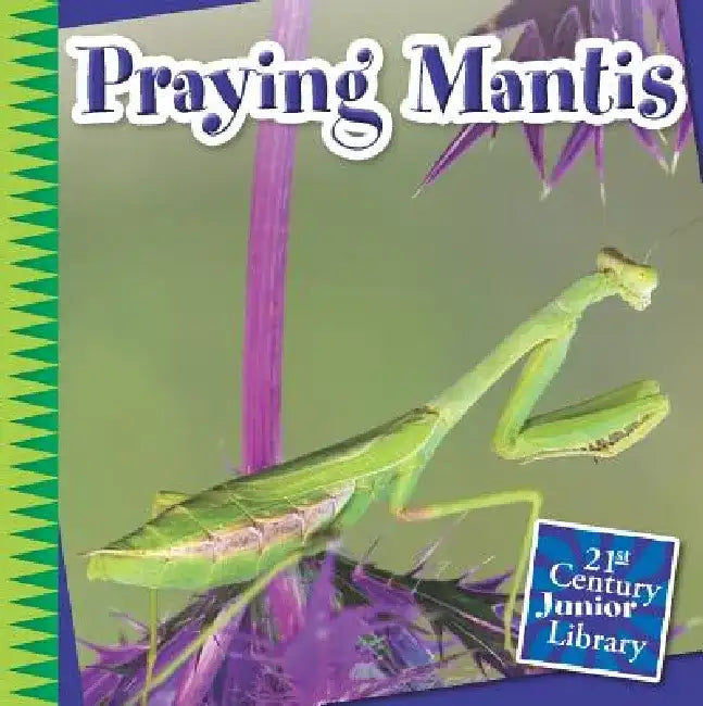 Praying Mantis by Tamra B. Orr