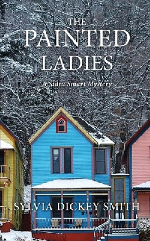 The Painted Ladies by Sylvia Dickey Smith