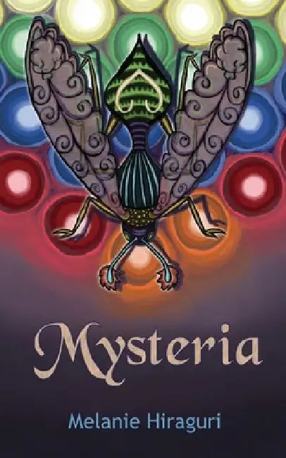Mysteria by Melanie Hiraguri