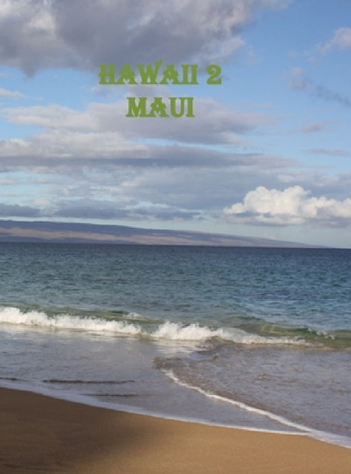 Hawaii 2- Maui by Tpprince, Daniel Sekarski, Nicole Sekarski-Hunkeler