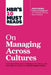 HBR's 10 Must Reads on Managing Across Cultures (with Featured Article "Cultural Intelligence" by P. Christopher Earley and Elaine Mosakowski) by Harvard Business Review
