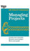 Managing Projects (HBR 20-Minute Manager Series) by Harvard Business Review