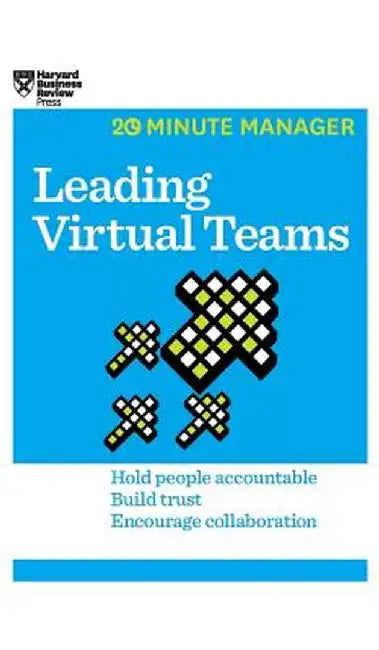 Leading Virtual Teams (HBR 20-Minute Manager Series) by Harvard Business Review