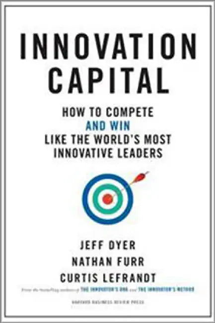Innovation Capital by Dyer Jeff