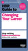 HBR Guide to Changing Your Career by Harvard Business Review
