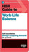 HBR Guide to Work-Life Balance by Harvard Business Review