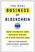 The Real Business of Blockchain: How Leaders Can Create Value in a New Digital Age by David Furlonger