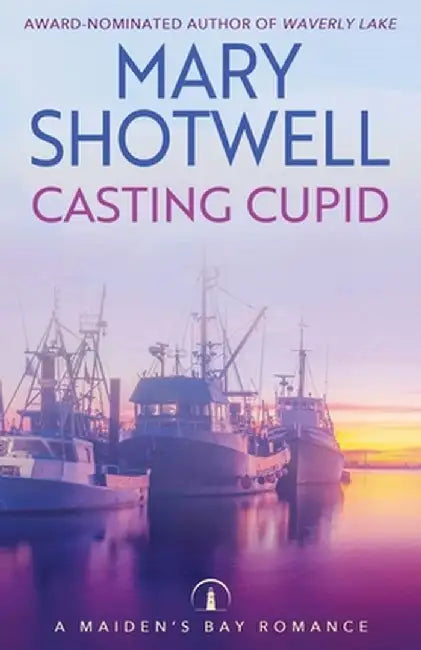 Casting Cupid by Mary Shotwell