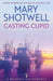 Casting Cupid by Mary Shotwell
