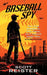 Baseball Spy by Scott Reister