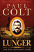 Lunger: The Doc Holliday Story by Paul Colt