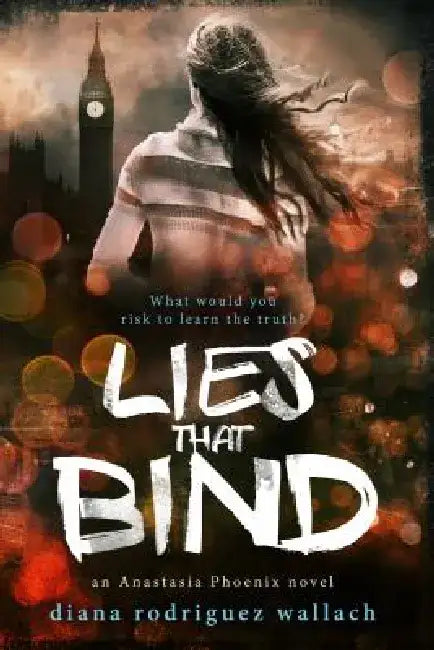 Lies That Bind by Diana Rodriguez Wallach